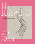 Life Drawing Session - June 14th, 5.30pm