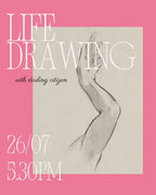 Life Drawing Session - July 26th, 5.30pm